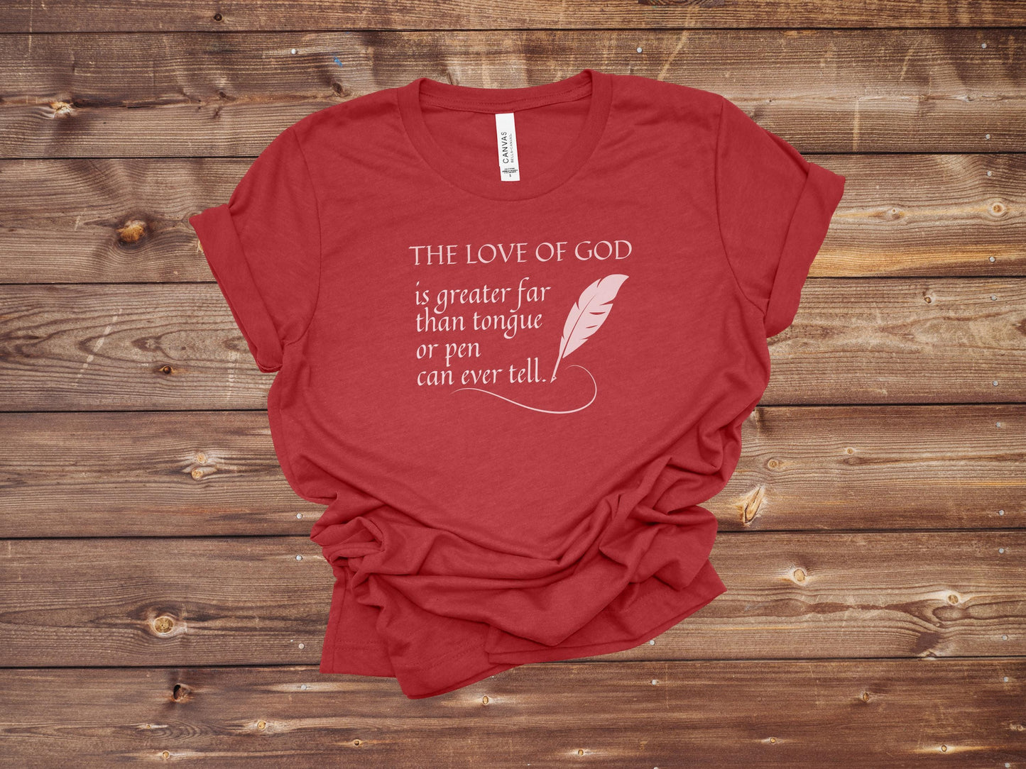 The Love of God Tee | Valentine's Day | Gift for her |