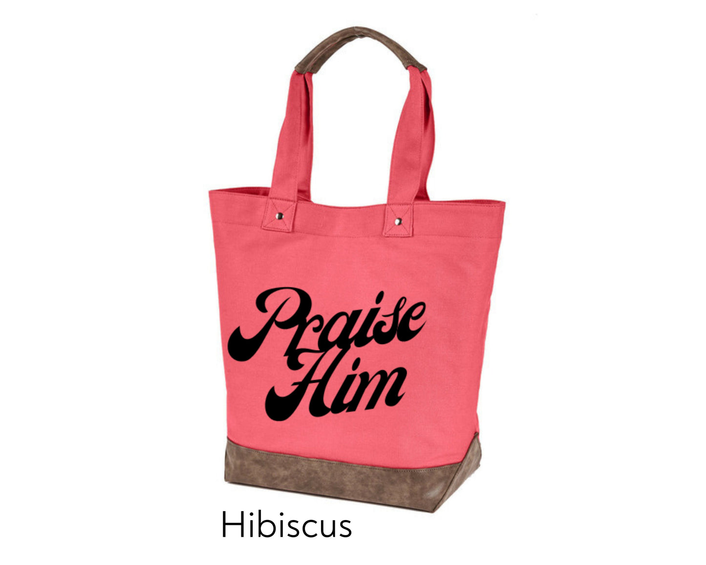 Large, Sturdy Canvas Tote - Praise Him
