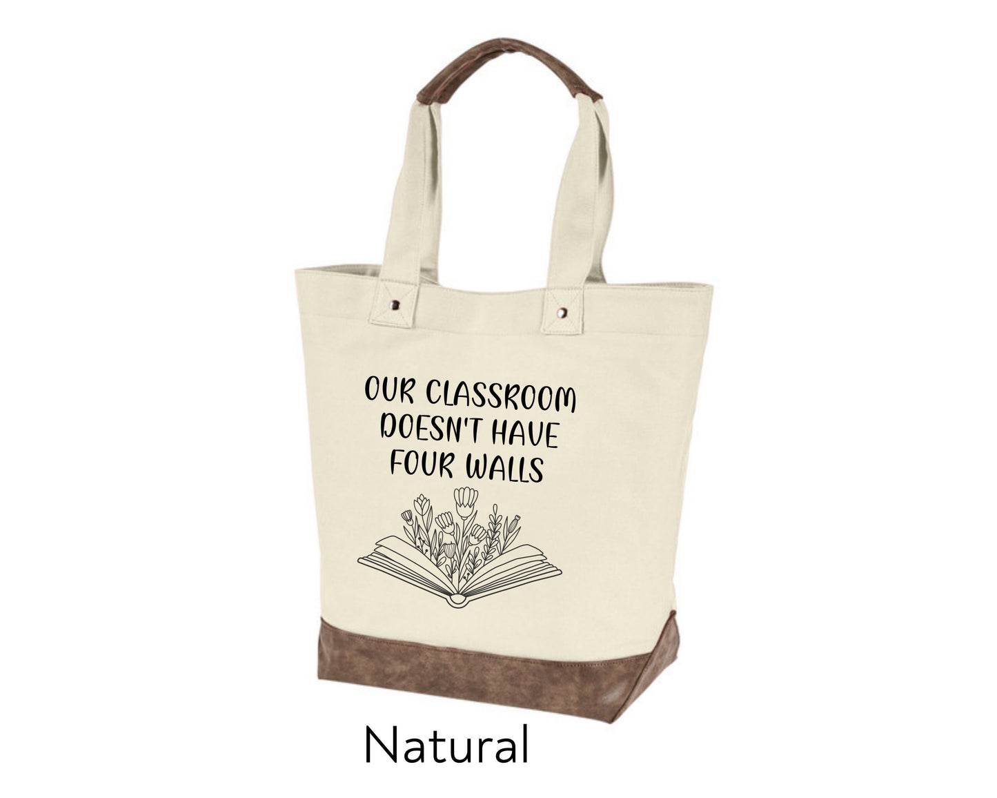 Canvas Tote - Our Classroom Doesn't Have Four Walls
