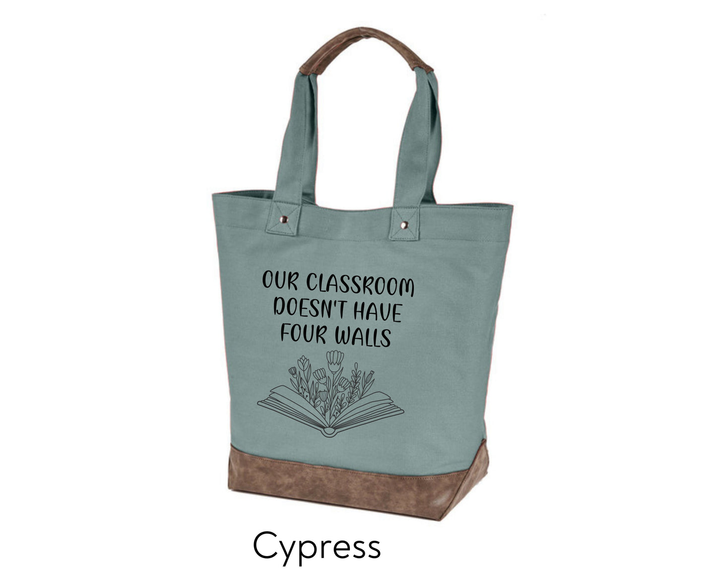 Canvas Tote - Our Classroom Doesn't Have Four Walls