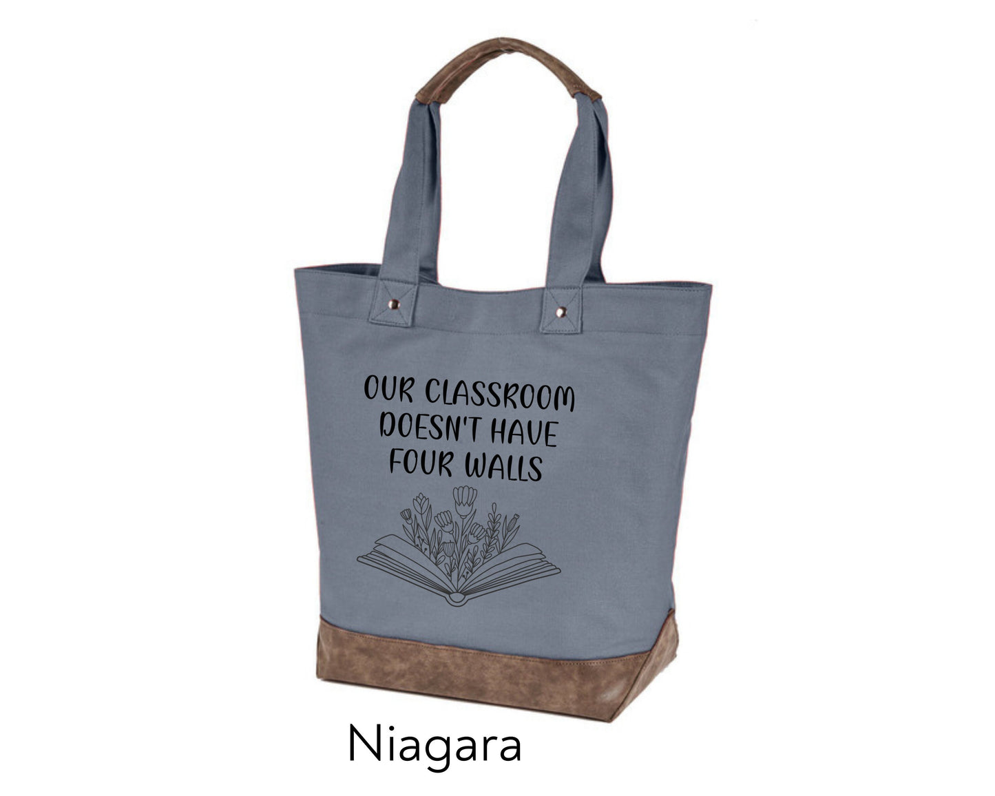 Canvas Tote - Our Classroom Doesn't Have Four Walls