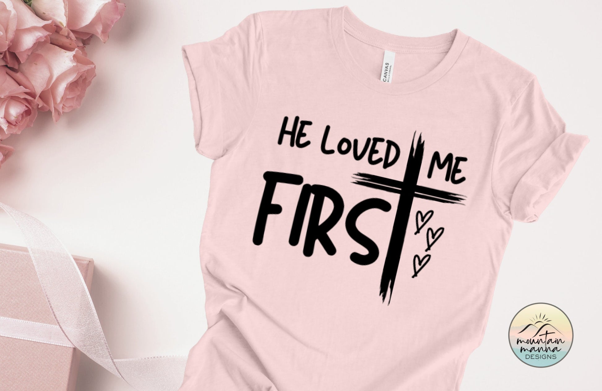 Valentine's Day Graphic Tee for Christian Women | He Loved Me Firsts | God's Love | Cross | Jesus Loves Me
