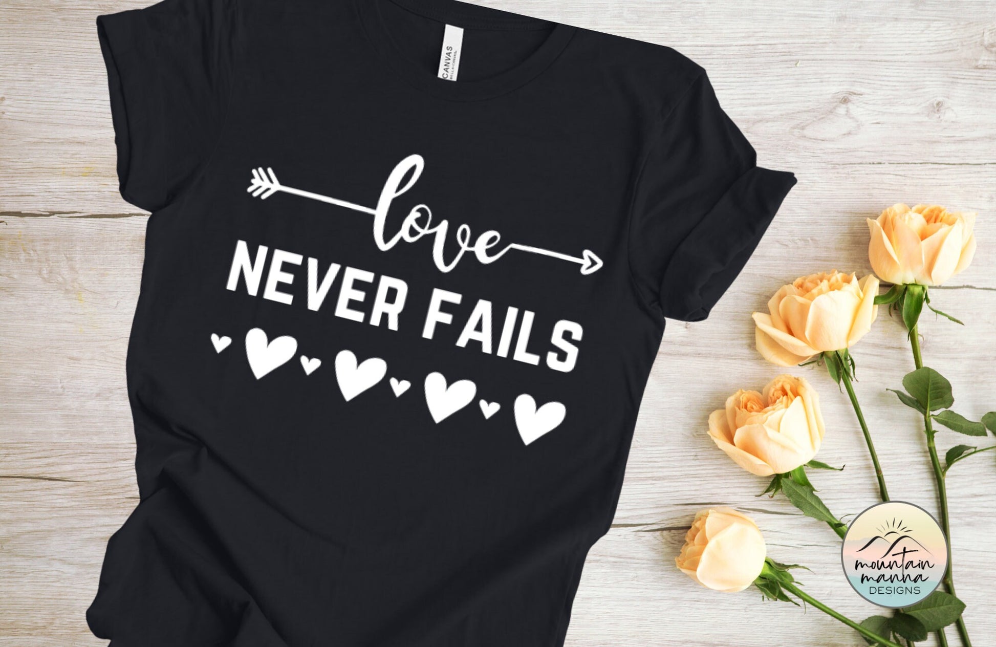 Love Never Fails Women's Shirt Christian | Valentine's Day | Gift for Her |