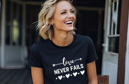 Love Never Fails Women's Shirt Christian | Valentine's Day | Gift for Her |