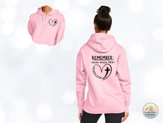 REMEMBER: Jesus Loves You Hoodie | Valentine's Day | Gift for her | Christian shirt | John 3 16