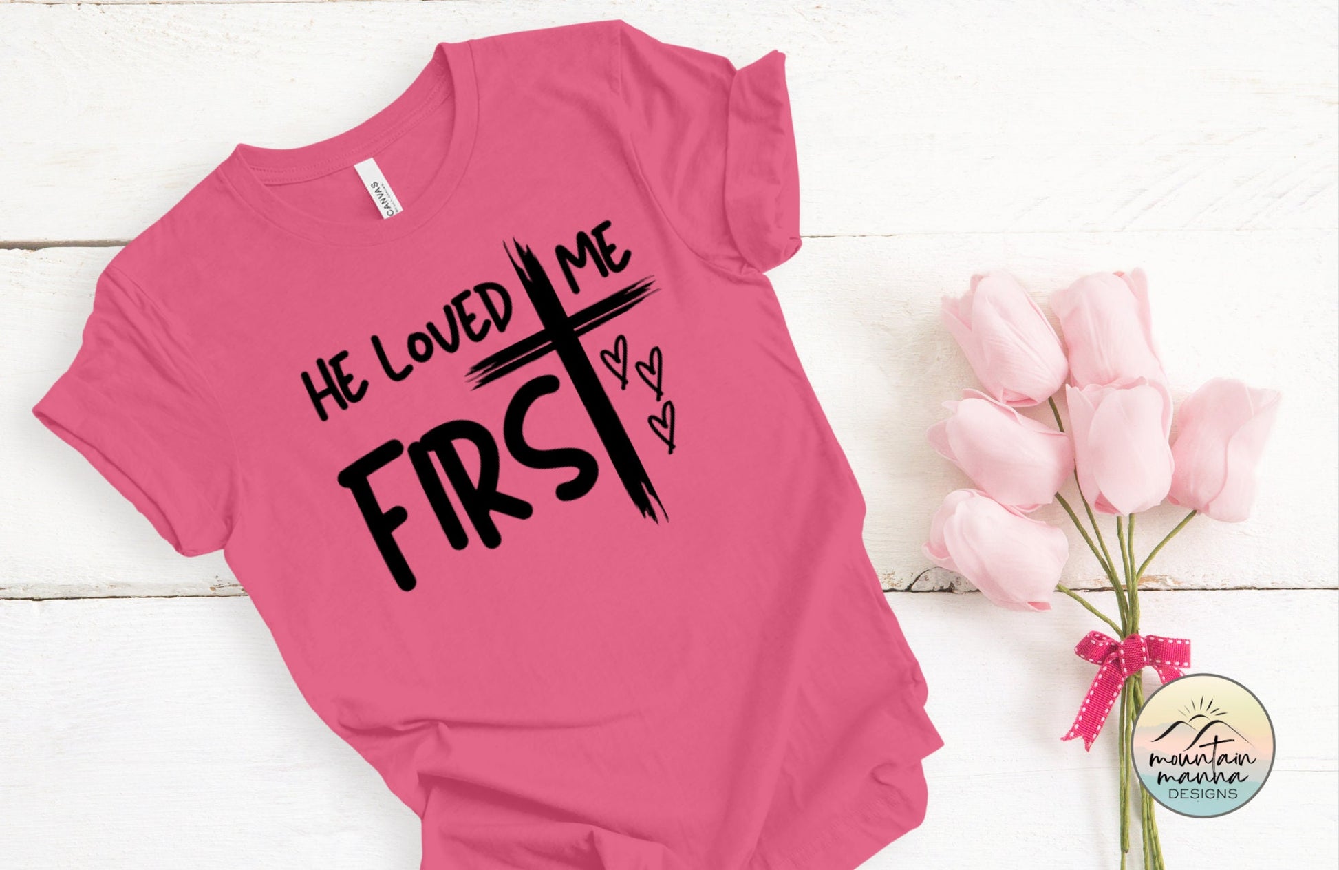Valentine's Day Graphic Tee for Christian Women | He Loved Me Firsts | God's Love | Cross | Jesus Loves Me