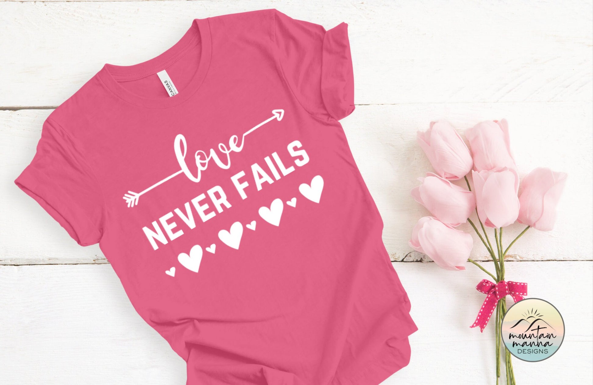 Love Never Fails Women's Shirt Christian | Valentine's Day | Gift for Her |