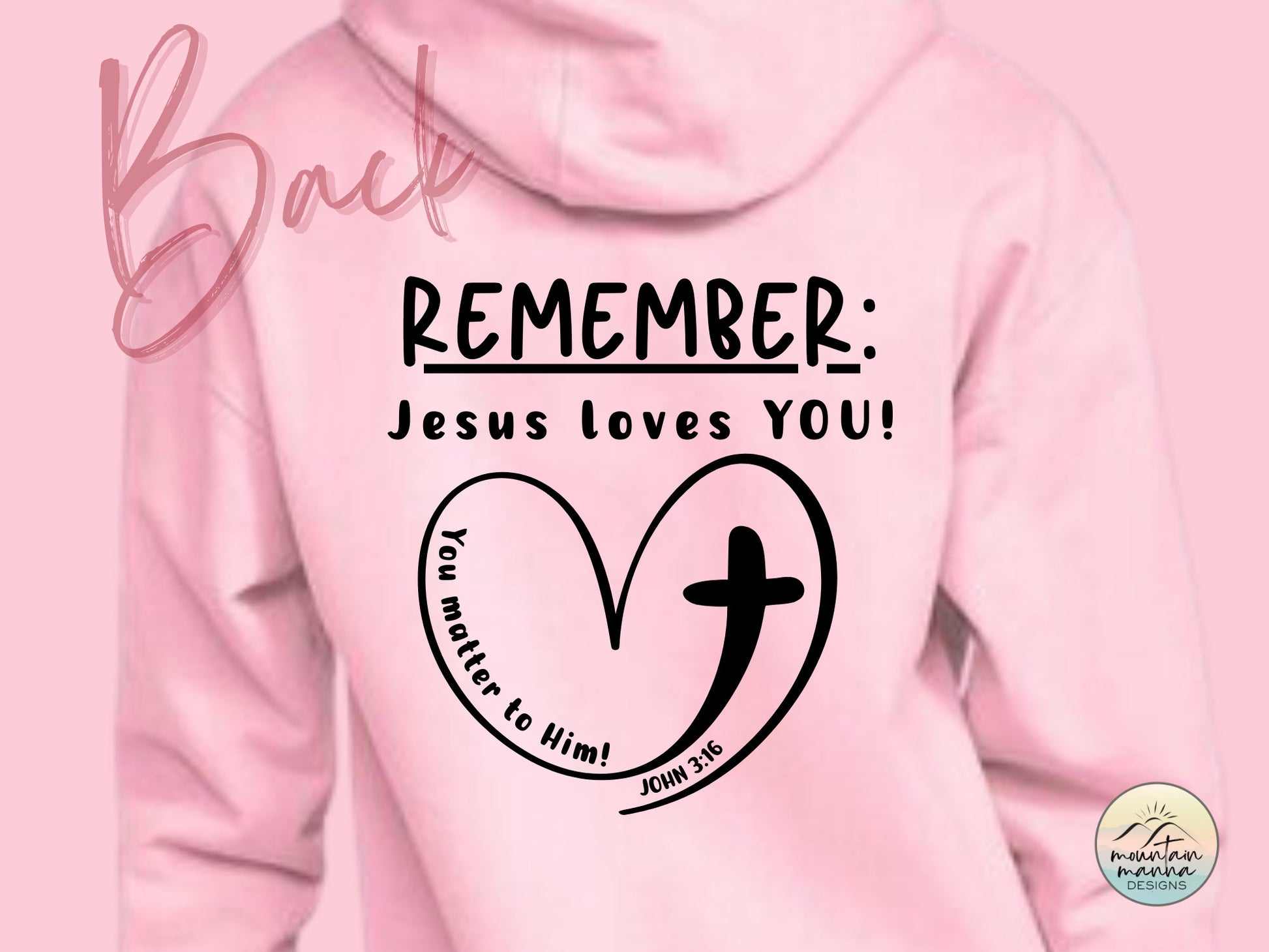 REMEMBER: Jesus Loves You Hoodie | Valentine's Day | Gift for her | Christian shirt | John 3 16