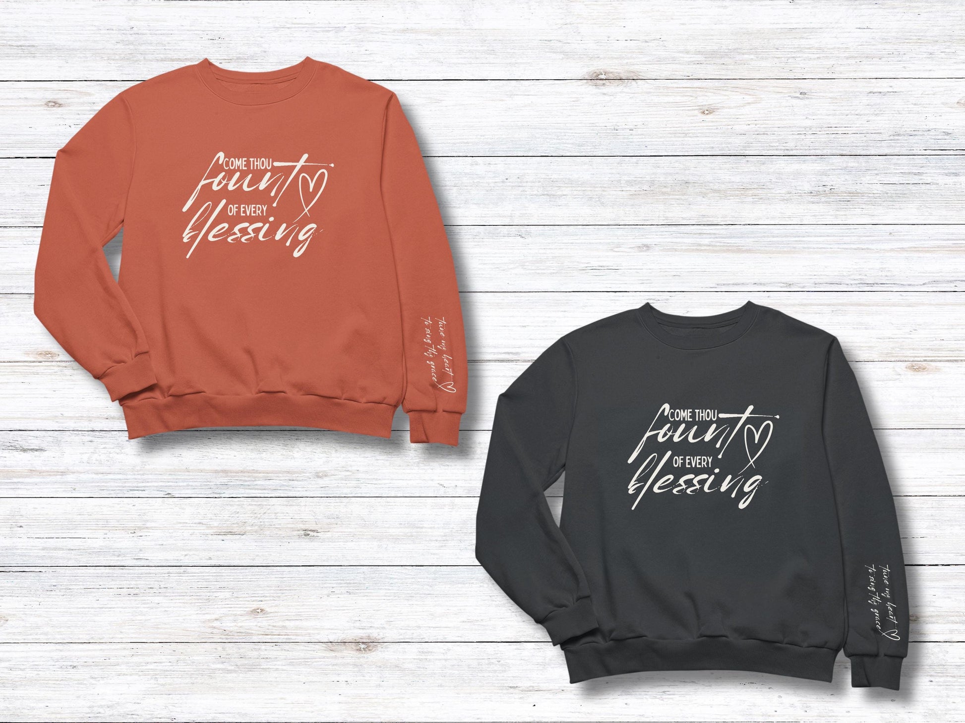Hymn Come Thou Fount Sweatshirt/Hoodie with text on sleeve