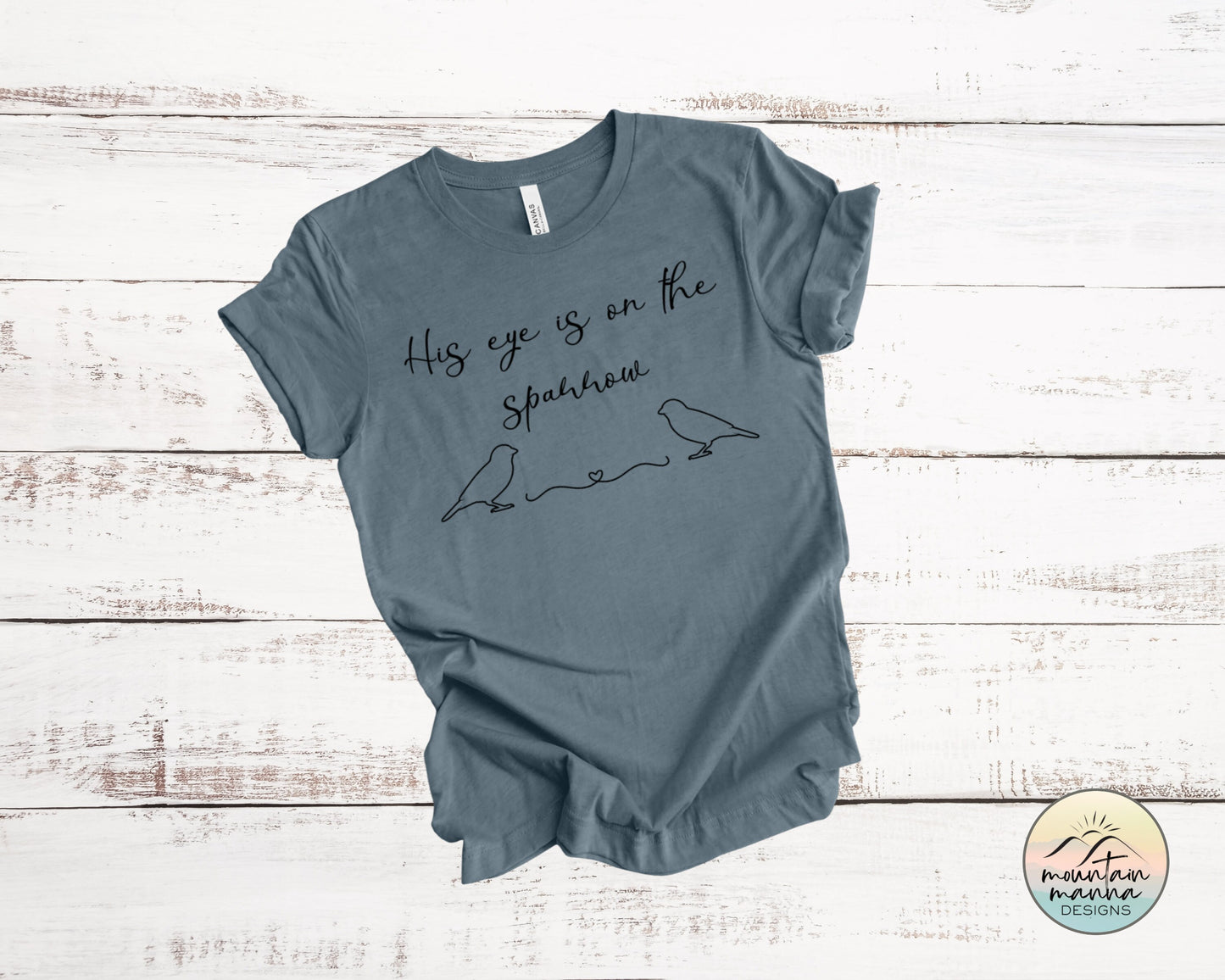 His Eye is on the Sparrow Graphic Tee